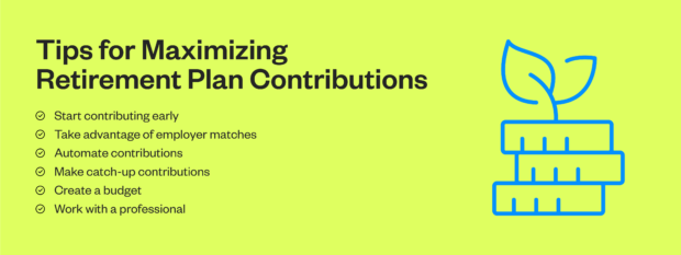 Tips for maximizing retirement plan contributions